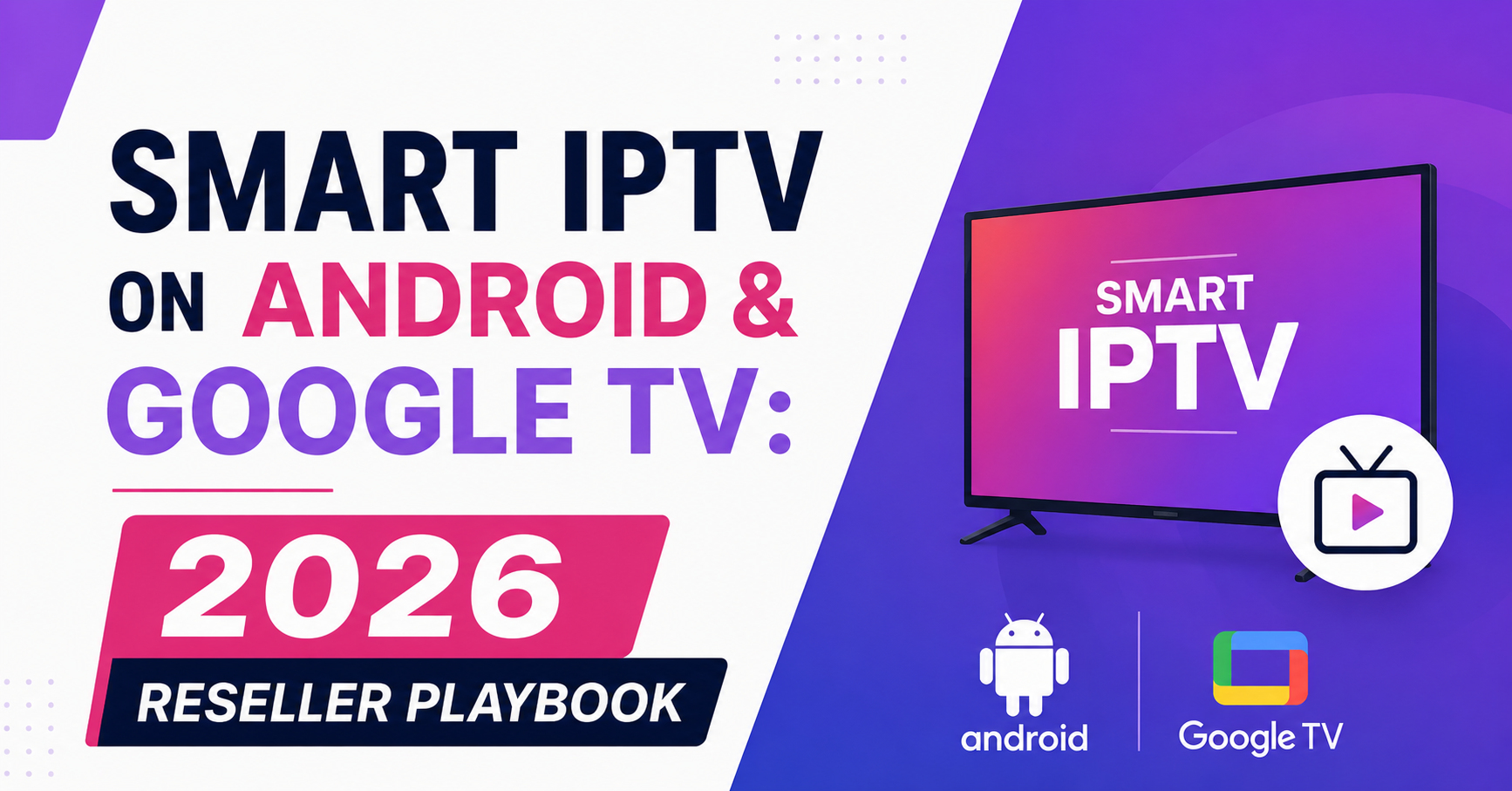 Smart IPTV on Android & Google TV