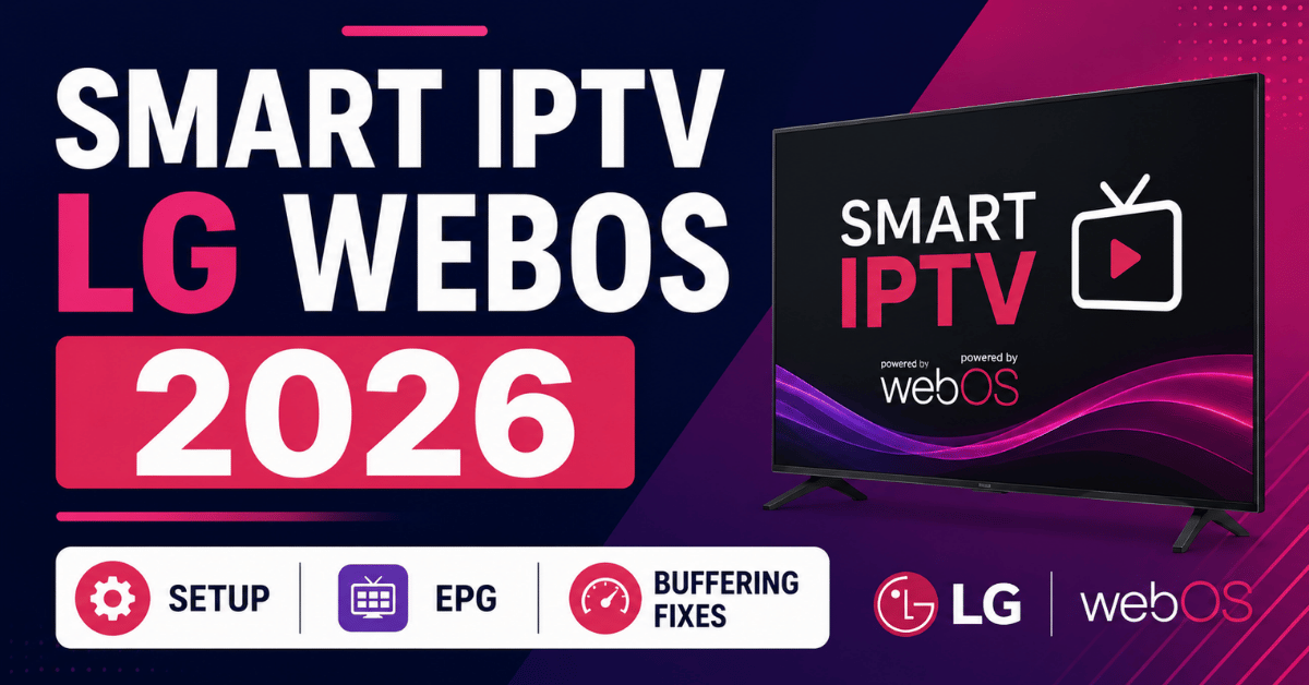 Smart IPTV LG WebOS