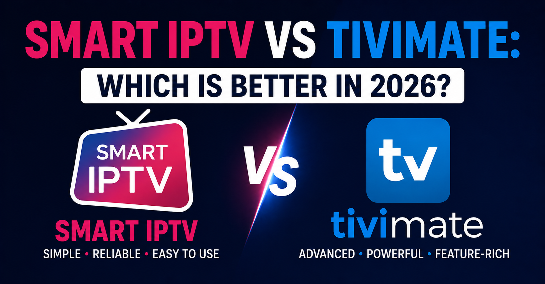 Smart IPTV vs TiviMate