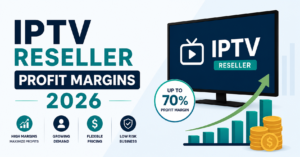 IPTV Reseller Profit Margins 2026