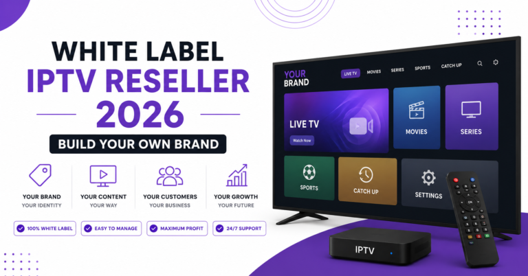 White Label IPTV Reseller 2026