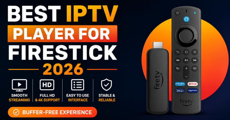 Best IPTV Player for Firestick